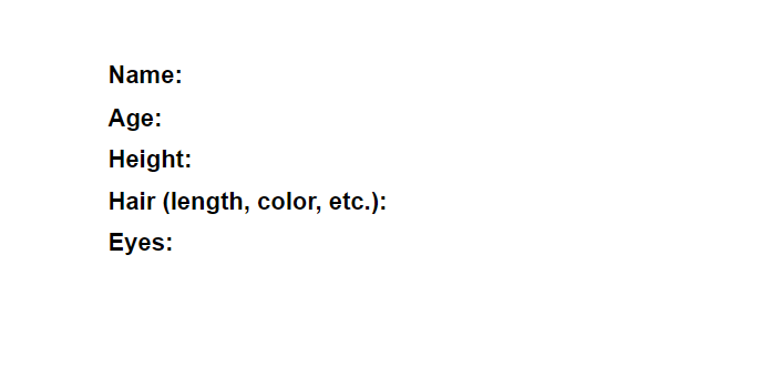 My template for keeping track of my characters' physical details was kind of...crude. 