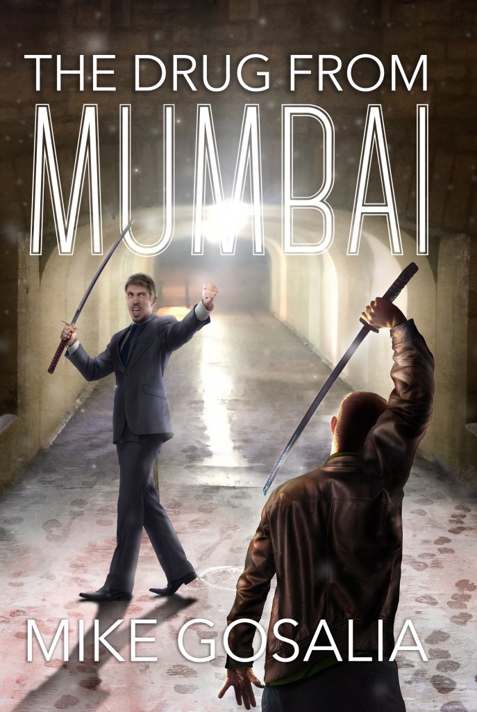 Mike Gosalia's book, The Drug from Mumbai, was published in 2016.